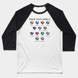 Know Your Jewels Baseball T-Shirt